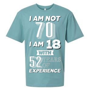 I Am Not 70 I Am 18 With 52 Years Of Experience 70th Birthday Sueded Cloud Jersey T-Shirt