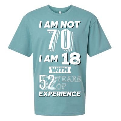 I Am Not 70 I Am 18 With 52 Years Of Experience 70th Birthday Sueded Cloud Jersey T-Shirt