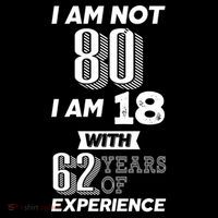 I Am Not 80 I Am 18 With 62 Years Of Experience 80th Birthday Sustainable Bucket Hat