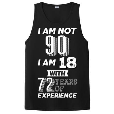 I Am Not 90 I Am 18 With 72 Years Of Experience 90th Birthday PosiCharge Competitor Tank