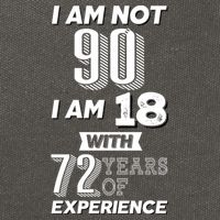 I Am Not 90 I Am 18 With 72 Years Of Experience 90th Birthday Cotton Canvas Backpack