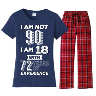 I Am Not 90 I Am 18 With 72 Years Of Experience 90th Birthday Women's Flannel Pajama Set