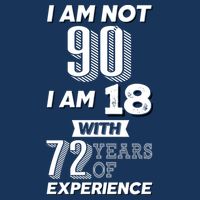 I Am Not 90 I Am 18 With 72 Years Of Experience 90th Birthday Mousepad