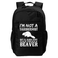 I Am Not A Taxidermist But I Will Stuff Your Beaver Backpack