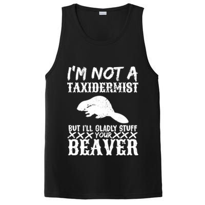 I Am Not A Taxidermist But I Will Stuff Your Beaver PosiCharge Competitor Tank