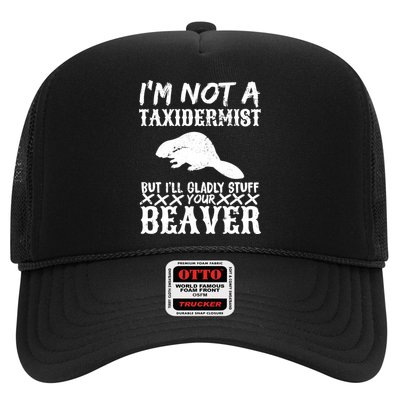 I Am Not A Taxidermist But I Will Stuff Your Beaver Trucker Hat