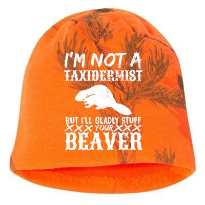 I Am Not A Taxidermist But I Will Stuff Your Beaver Kati - Camo Knit Beanie