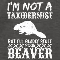 I Am Not A Taxidermist But I Will Stuff Your Beaver Vector Backpack