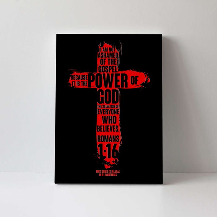 I Am Not Ashamed of the Gospel The Power of God Romans 1:16 Canvas