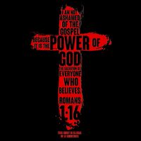 I Am Not Ashamed of the Gospel The Power of God Romans 1:16 16 in Basic Backpack