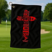 I Am Not Ashamed of the Gospel The Power of God Romans 1:16 Golf Towel