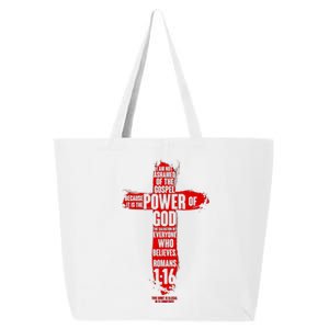 I Am Not Ashamed of the Gospel The Power of God Romans 1:16 25L Jumbo Tote