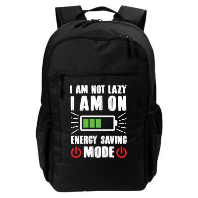I Am Not Lazy I Am On Energy Saving Mode Funny Backpack