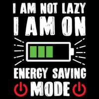 I Am Not Lazy I Am On Energy Saving Mode Funny Backpack