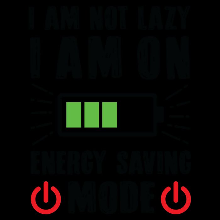I Am Not Lazy I Am On Energy Saving Mode Funny Mug