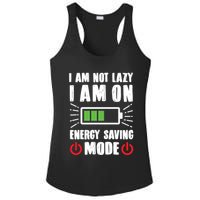 I Am Not Lazy I Am On Energy Saving Mode Funny Ladies PosiCharge Competitor Racerback Tank
