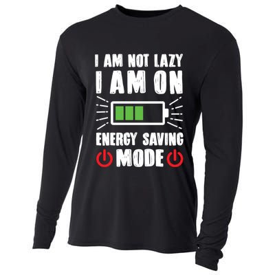 I Am Not Lazy I Am On Energy Saving Mode Funny Cooling Performance Long Sleeve Crew
