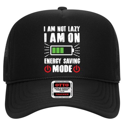I Am Not Lazy I Am On Energy Saving Mode Funny Trucker Hat