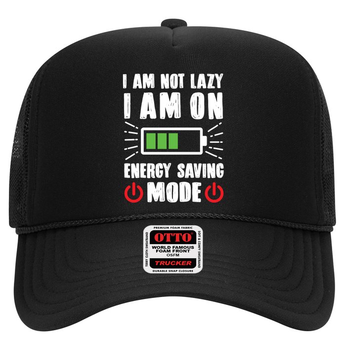 I Am Not Lazy I Am On Energy Saving Mode Funny Trucker Hat