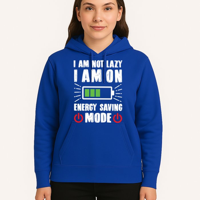 I Am Not Lazy I Am On Energy Saving Mode Funny Hoodie