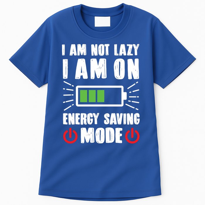 I Am Not Lazy I Am On Energy Saving Mode Funny Tall T-Shirt