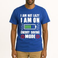 I Am Not Lazy I Am On Energy Saving Mode Funny Tall T-Shirt