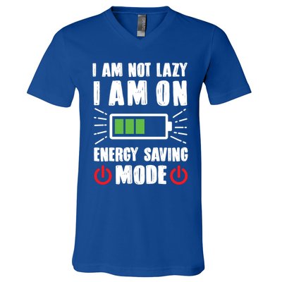 I Am Not Lazy I Am On Energy Saving Mode Funny V-Neck T-Shirt