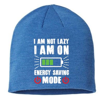 I Am Not Lazy I Am On Energy Saving Mode Funny Sustainable Beanie