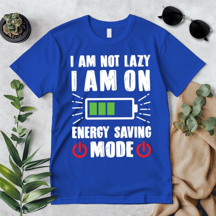 I Am Not Lazy I Am On Energy Saving Mode Funny Premium T-Shirt