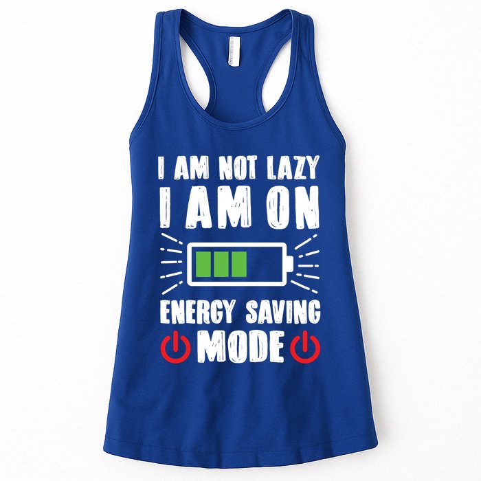 I Am Not Lazy I Am On Energy Saving Mode Funny Womens Tank Top