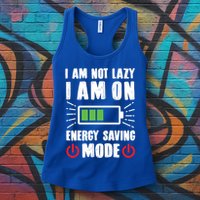 I Am Not Lazy I Am On Energy Saving Mode Funny Womens Tank Top