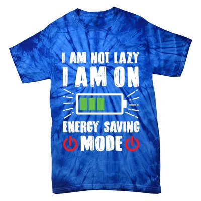 I Am Not Lazy I Am On Energy Saving Mode Funny Tie-Dye T-Shirt