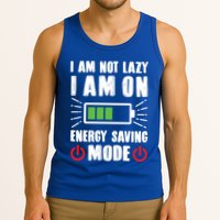 I Am Not Lazy I Am On Energy Saving Mode Funny Tank Top
