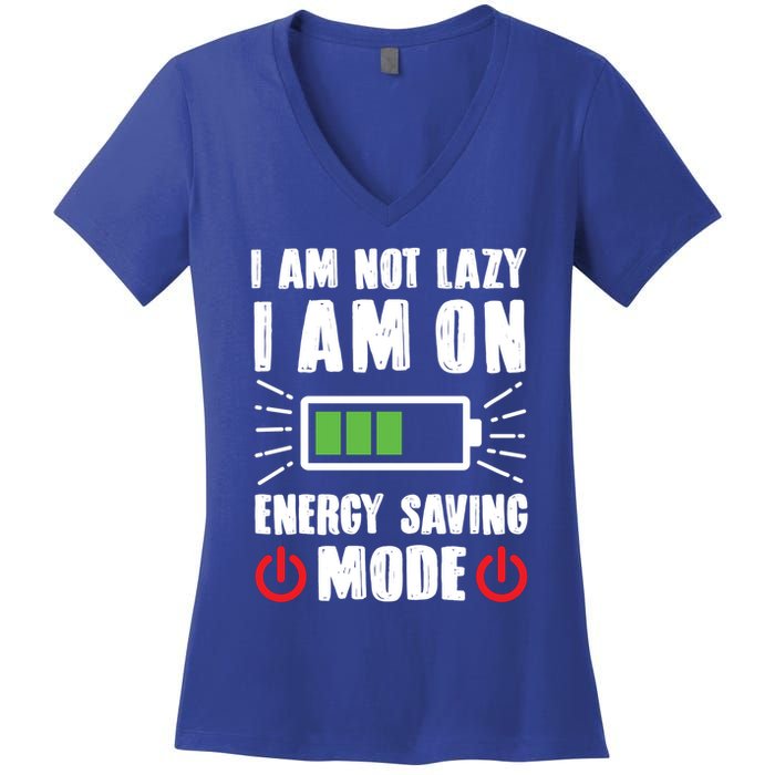 I Am Not Lazy I Am On Energy Saving Mode Funny Women's V-Neck T-Shirt