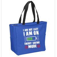 I Am Not Lazy I Am On Energy Saving Mode Funny Zip Tote Bag