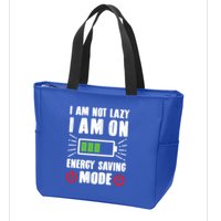 I Am Not Lazy I Am On Energy Saving Mode Funny Zip Tote Bag