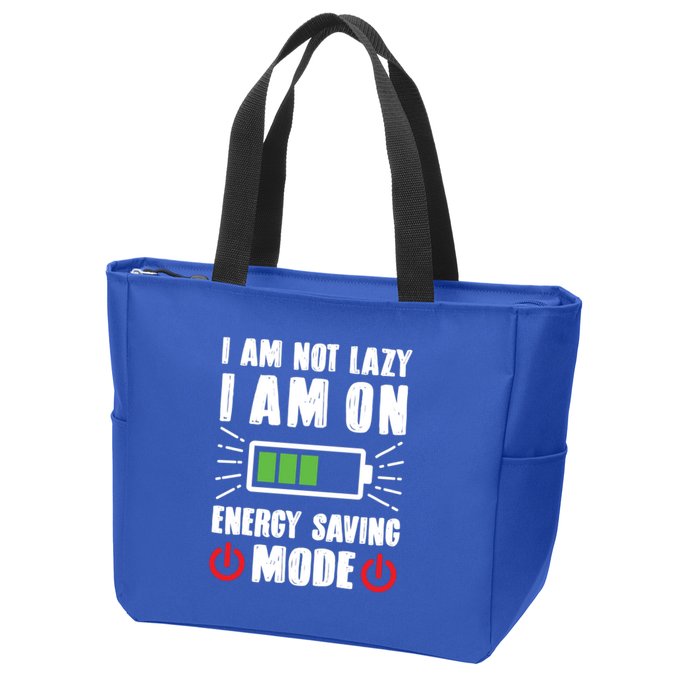I Am Not Lazy I Am On Energy Saving Mode Funny Zip Tote Bag