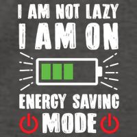 I Am Not Lazy I Am On Energy Saving Mode Funny Vector Backpack