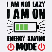 I Am Not Lazy I Am On Energy Saving Mode Funny Garment-Dyed Sweatshirt