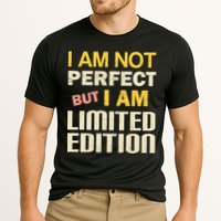 I Am Not Perfect But Limited Edition Cooling Performance Crew T-Shirt