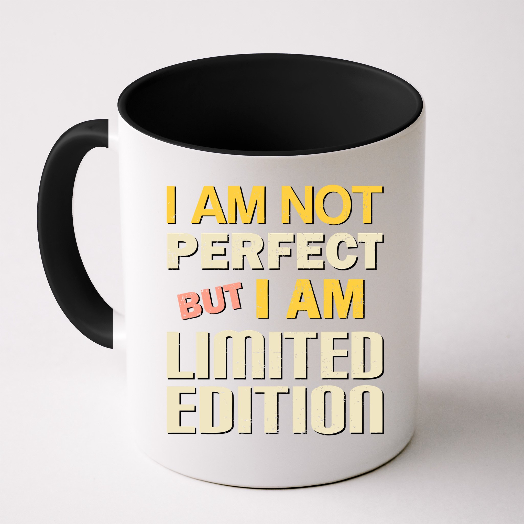 I Am Not Perfect But Limited Edition Mug
