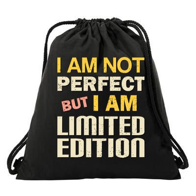 I Am Not Perfect But Limited Edition Drawstring Bag