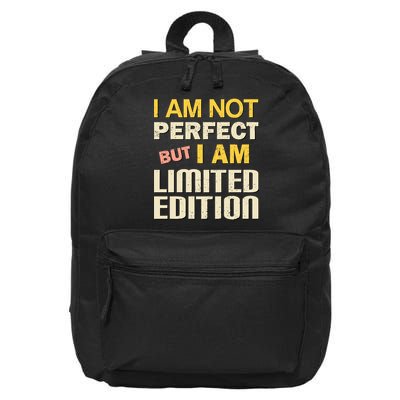 I Am Not Perfect But Limited Edition 16 in Basic Backpack