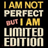 I Am Not Perfect But Limited Edition Baby Bodysuit