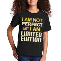 I Am Not Perfect But Limited Edition Kids T-Shirt