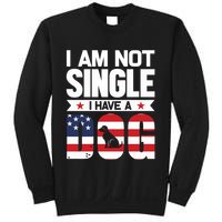 I Am Not Single I Have A Dog Sweatshirt