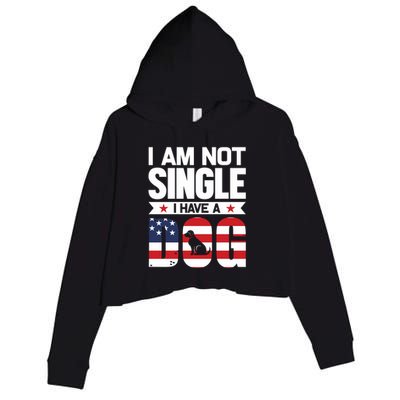 I Am Not Single I Have A Dog Crop Fleece Hoodie