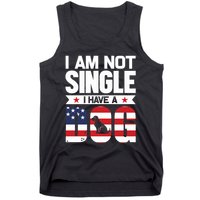I Am Not Single I Have A Dog Tank Top