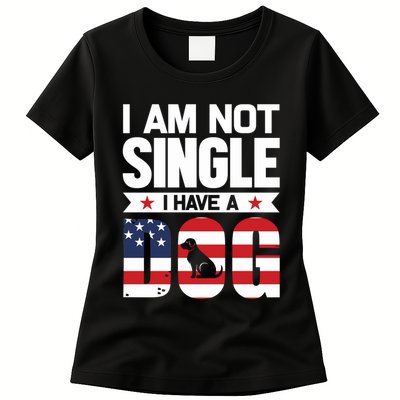 I Am Not Single I Have A Dog Womens T-Shirt