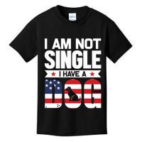 I Am Not Single I Have A Dog Kids T-Shirt
